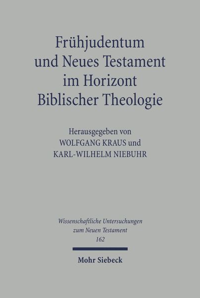 Produktbild: Fr&uuml;hjudentum und Neues Testament im Horizont Biblischer Theologie
