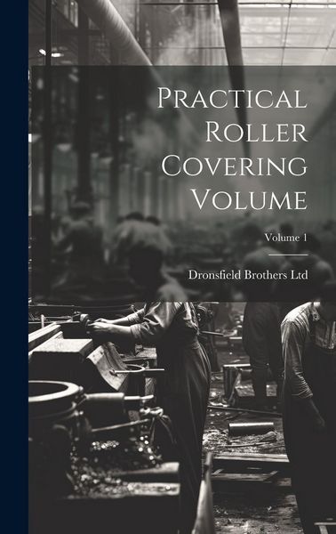 Produktbild: Practical Roller Covering Volume; Volume 1