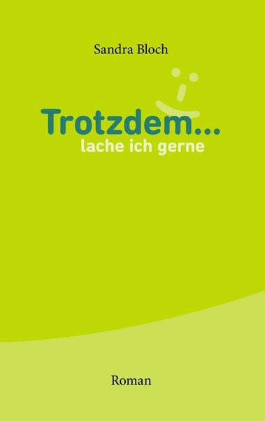 Produktbild: Trotzdem ... lache ich gerne