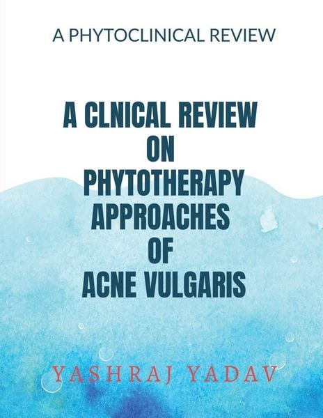 Produktbild: A Clnical Review on Phytotherapy Approaches of Acne Vulgaris