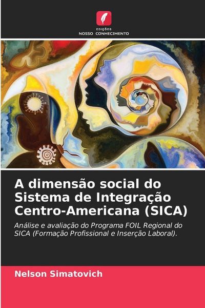 Produktbild: A dimens&atilde;o social do Sistema de Integra&ccedil;&atilde;o Centro-Americana (SICA)