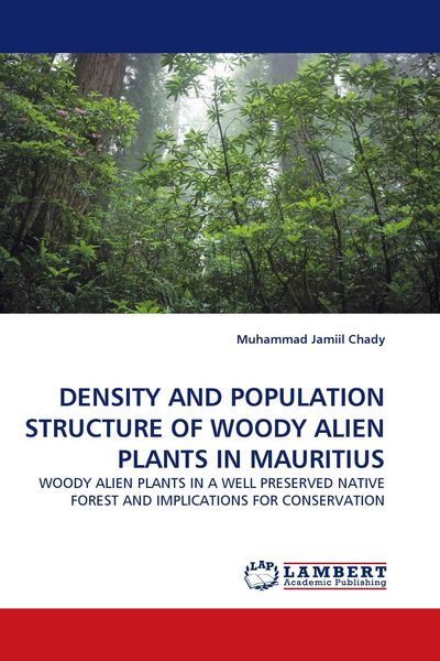 Produktbild: DENSITY AND POPULATION STRUCTURE OF WOODY ALIEN PLANTS IN MAURITIUS