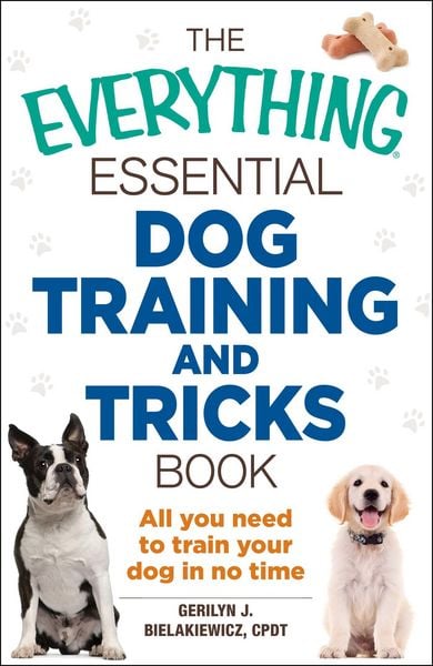 Produktbild: The Everything Essential Dog Training and Tricks Book