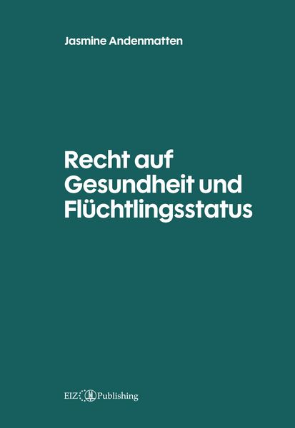 Produktbild: Recht auf Gesundheit und Fl&uuml;chtlingsstatus
