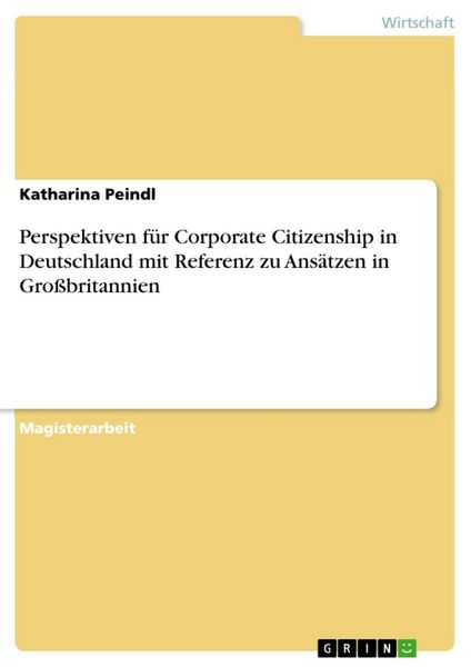 Produktbild: Perspektiven f&uuml;r Corporate Citizenship in Deutschland mit Referenz zu Ans&auml;tzen in Gro&szlig;britannien