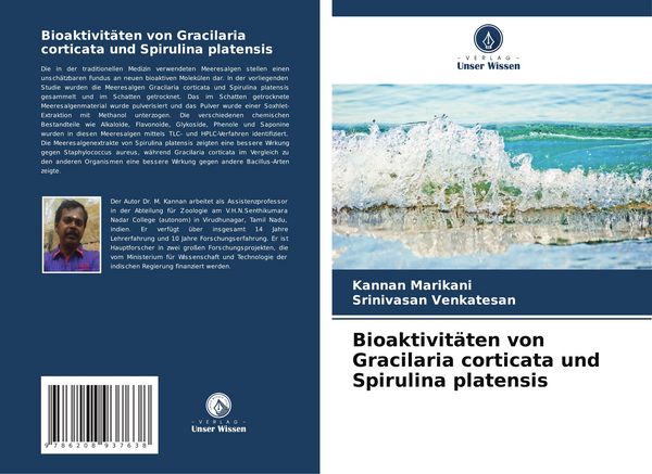 Bioaktivitäten von Gracilaria corticata und Spirulina platensis, Taschenbuch von Kannan Marikani , Srinivasan Venkatesan, Verlag Unser Wissen,