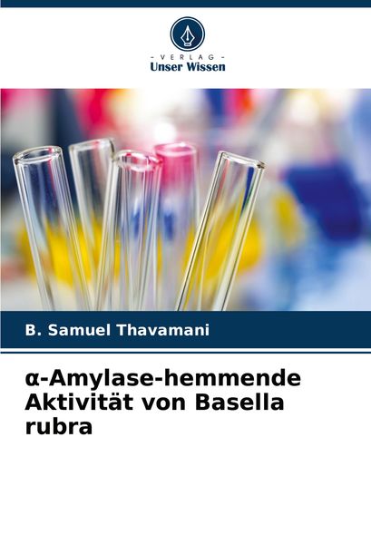 Produktbild: &iquest;-Amylase-hemmende Aktivit&auml;t von Basella rubra