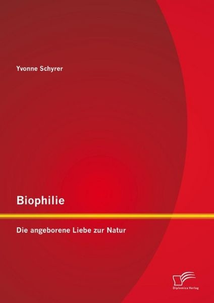 Produktbild: Biophilie: Die angeborene Liebe zur Natur