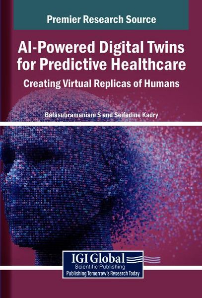 Produktbild: AI-Powered Digital Twins for Predictive Healthcare: Creating Virtual Replicas of Humans