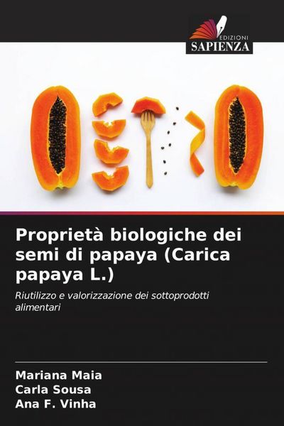 Produktbild: Propriet&agrave; biologiche dei semi di papaya (Carica papaya L.)