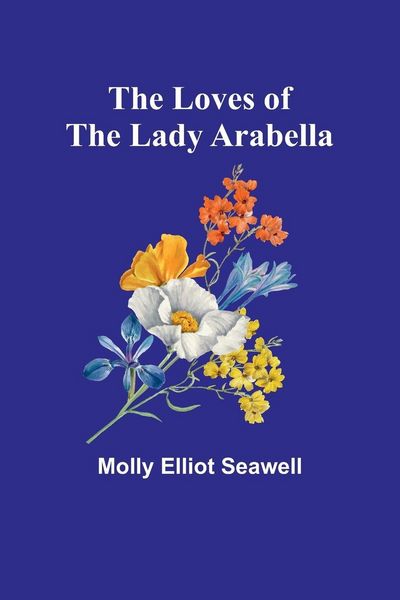 Produktbild: The Loves of the Lady Arabella