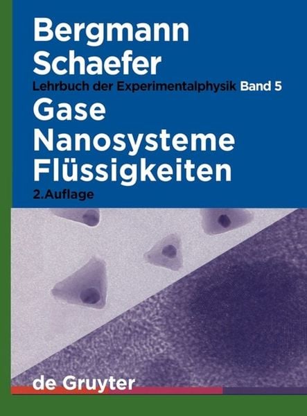 Gase, Nanosysteme, Flüssigkeiten, Gebundene Ausgabe von Ludwig Bergmann , Clemens Schaefer , Karl Kleinermanns, De Gruyter, 9783110174847