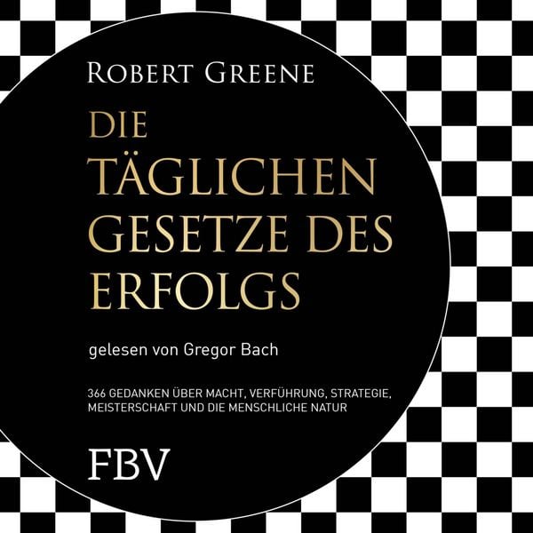 Die täglichen Gesetze des Erfolgs - Robert Greene, Audio, 9783986093266