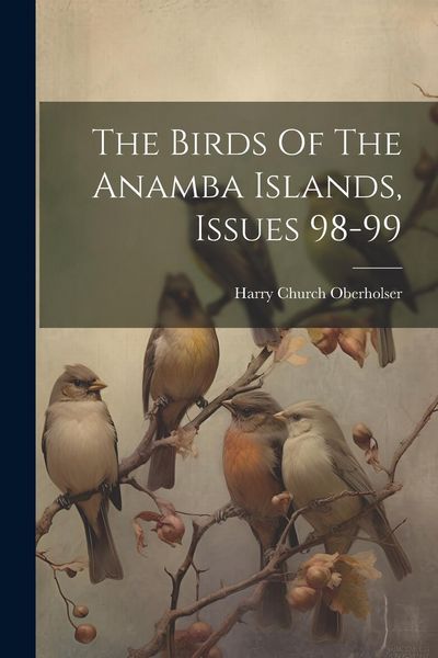 Produktbild: The Birds Of The Anamba Islands, Issues 98-99