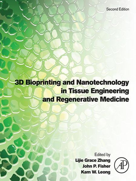 Produktbild: 3D Bioprinting and Nanotechnology in Tissue Engineering and Regenerative Medicine