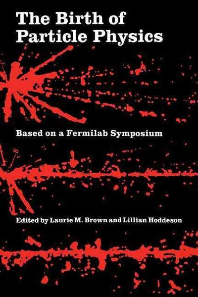 Produktbild: The Birth of Particle Physics