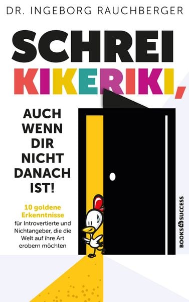 Produktbild: Schrei Kikeriki, auch wenn dir nicht danach ist!