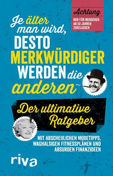 Produktbild: Je &auml;lter man wird, desto merkw&uuml;rdiger werden die anderen