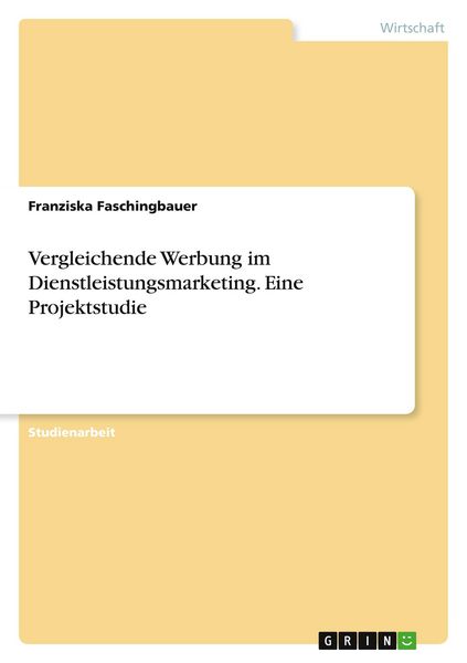 Produktbild: Vergleichende Werbung im Dienstleistungsmarketing. Eine Projektstudie