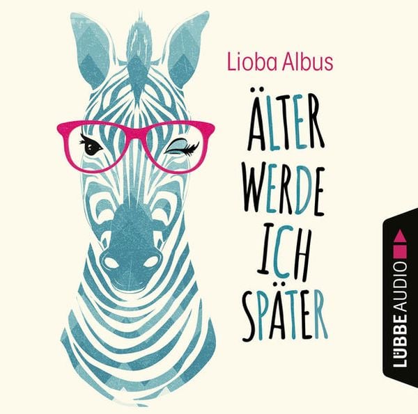 Älter werde ich später - Lioba Albus, Audio, 9783754005491