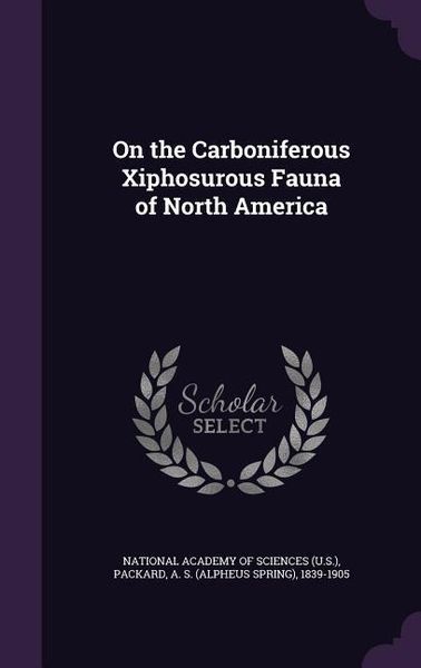 Produktbild: On the Carboniferous Xiphosurous Fauna of North America