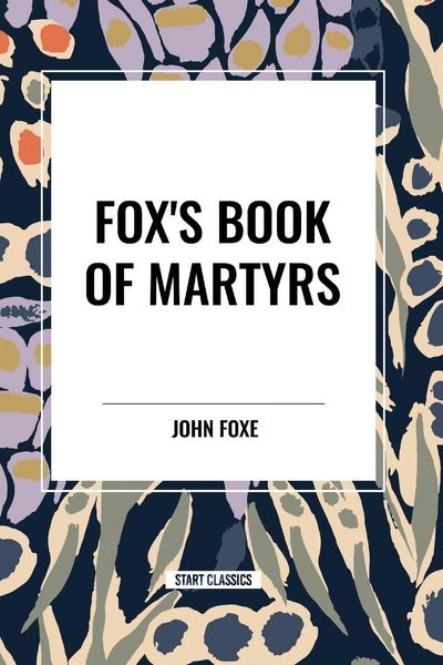 Produktbild: Fox's Book of Martyrs