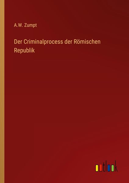 Produktbild: Der Criminalprocess der R&ouml;mischen Republik