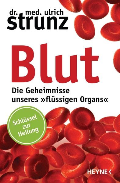 Produktbild: Blut - Die Geheimnisse unseres 'fl&uuml;ssigen Organs'