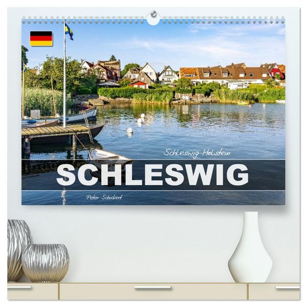 Produktbild: Schleswig Holstein - Schleswig (hochwertiger Premium Wandkalender 2026 DIN A2 quer), Kunstdruck in Hochglanz
