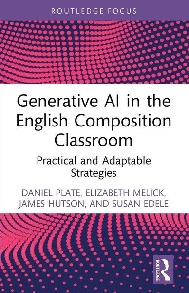 Produktbild: Generative AI in the English Composition Classroom