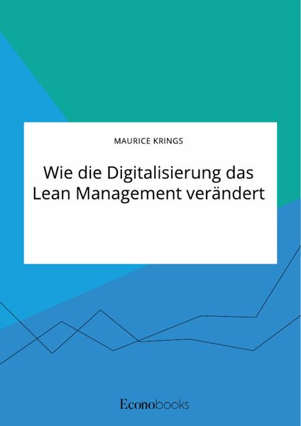 Produktbild: Wie die Digitalisierung das Lean Management ver&auml;ndert