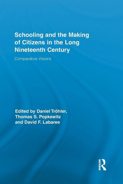 Produktbild: Schooling and the Making of Citizens in the Long Nineteenth Century