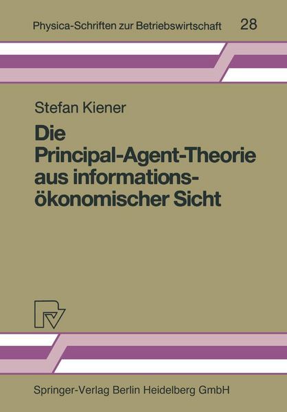 Produktbild: Die Principal-Agent-Theorie aus informations&ouml;konomischer Sicht
