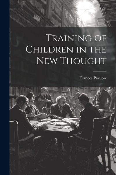 Produktbild: Training of Children in the new Thought
