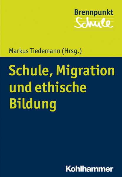 Produktbild: Schule, Migration und ethische Bildung