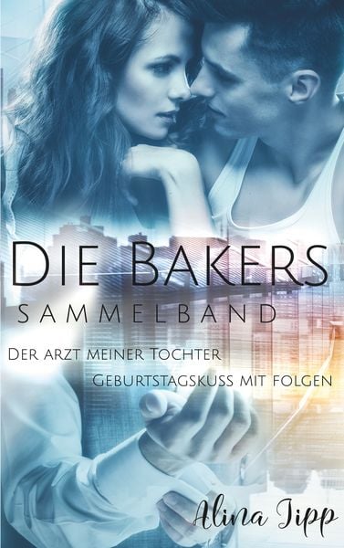 Die Bakers, Taschenbuch von Alina Jipp, BoD – Books on Demand, 9783744890250