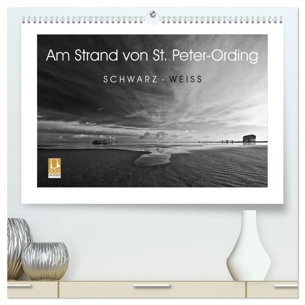 Am Strand von St. Peter-Ording SCHWARZ-WEISS (hochwertiger Premium Wandkalender 2026 DIN A2 quer), Kunstdruck in Hochglanz