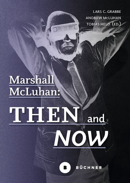 Produktbild: Marshall McLuhan: Then and Now