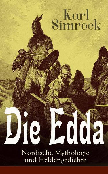 Produktbild: Die Edda - Nordische Mythologie und Heldengedichte