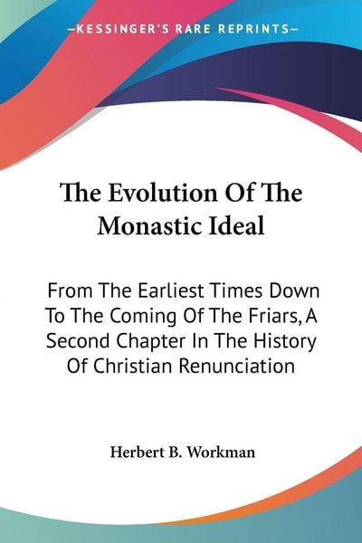 Produktbild: The Evolution Of The Monastic Ideal