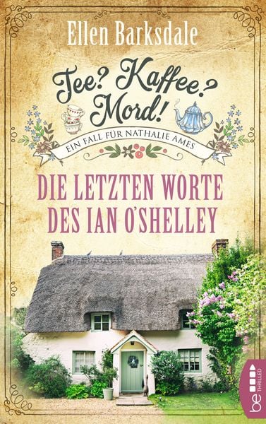 Produktbild: Tee? Kaffee? Mord! - Die letzten Worte des Ian O'Shelley