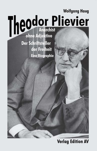 Produktbild: Theodor Plievier - Anarchist ohne Adjektive