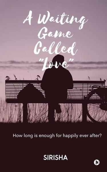 Produktbild: A Waiting Game Called "Love": How long is enough for happily ever after?
