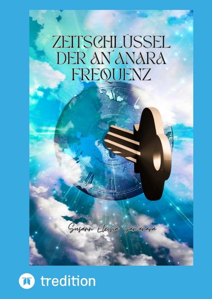 Produktbild: Der Zeitschl&uuml;ssel der An&acute;anara Frequenz