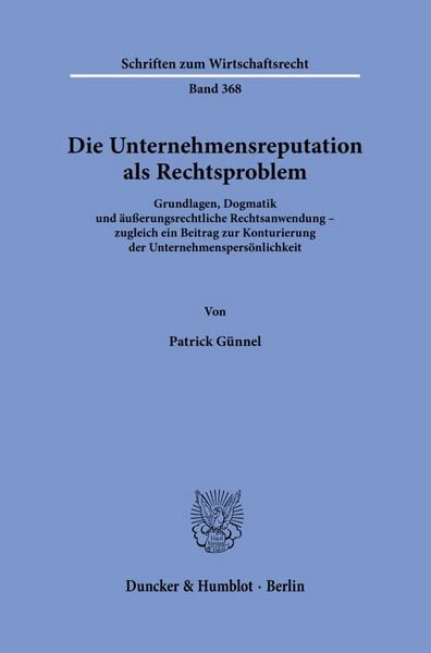 Produktbild: Die Unternehmensreputation als Rechtsproblem
