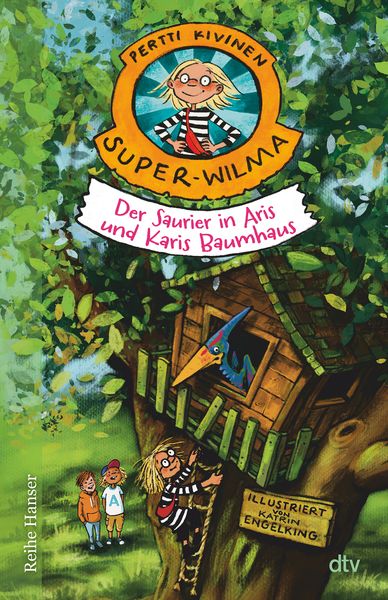 Super-Wilma – Der Saurier in Aris und Karis Baumhaus, Gebundene Ausgabe von Pertti Kivinen, dtv, 978-3-423-64120-3