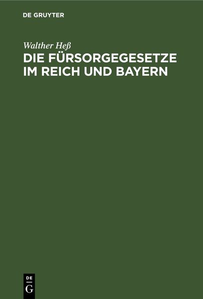 Produktbild: Die F&uuml;rsorgegesetze im Reich und Bayern