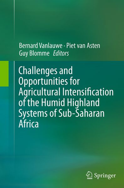 Produktbild: Challenges and Opportunities for Agricultural Intensification of the Humid Highland Systems of Sub-Saharan Africa
