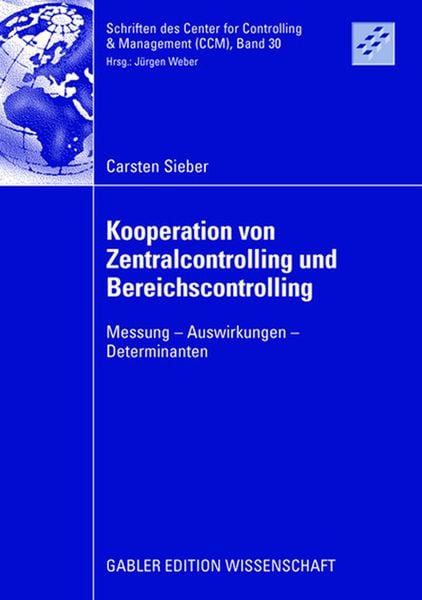 Kooperation von Zentralcontrolling und Bereichscontrolling, Taschenbuch von Carsten Sieber, Betriebswirtschaftlicher Verlag Gabler, 9783835009806