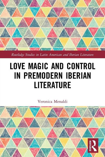 Produktbild: Love Magic and Control in Premodern Iberian Literature